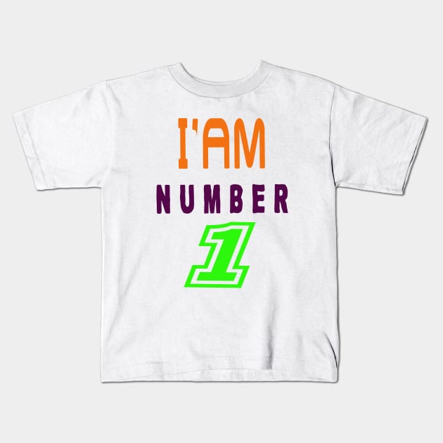 i am number 1 Kids T-Shirt by your best store